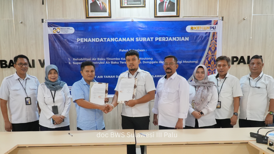 Penandatanganan Kontrak Pekerjaan Rehabilitasi dan Supervisi Air Baku Tinombo dan Konstruksi Air Baku Tersebar di Kabupaten Donggala - Parigi Moutong